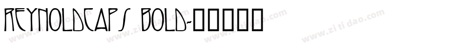 ReynoldCaps Bold字体转换